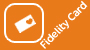 Fidelity Card